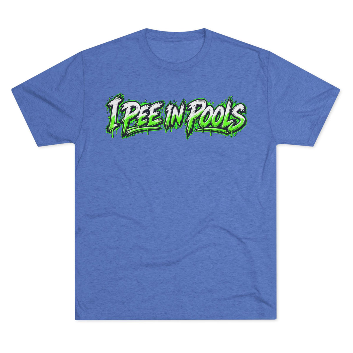 Graphic Tee — "I Pee in Pools" & FUBAR Target Design