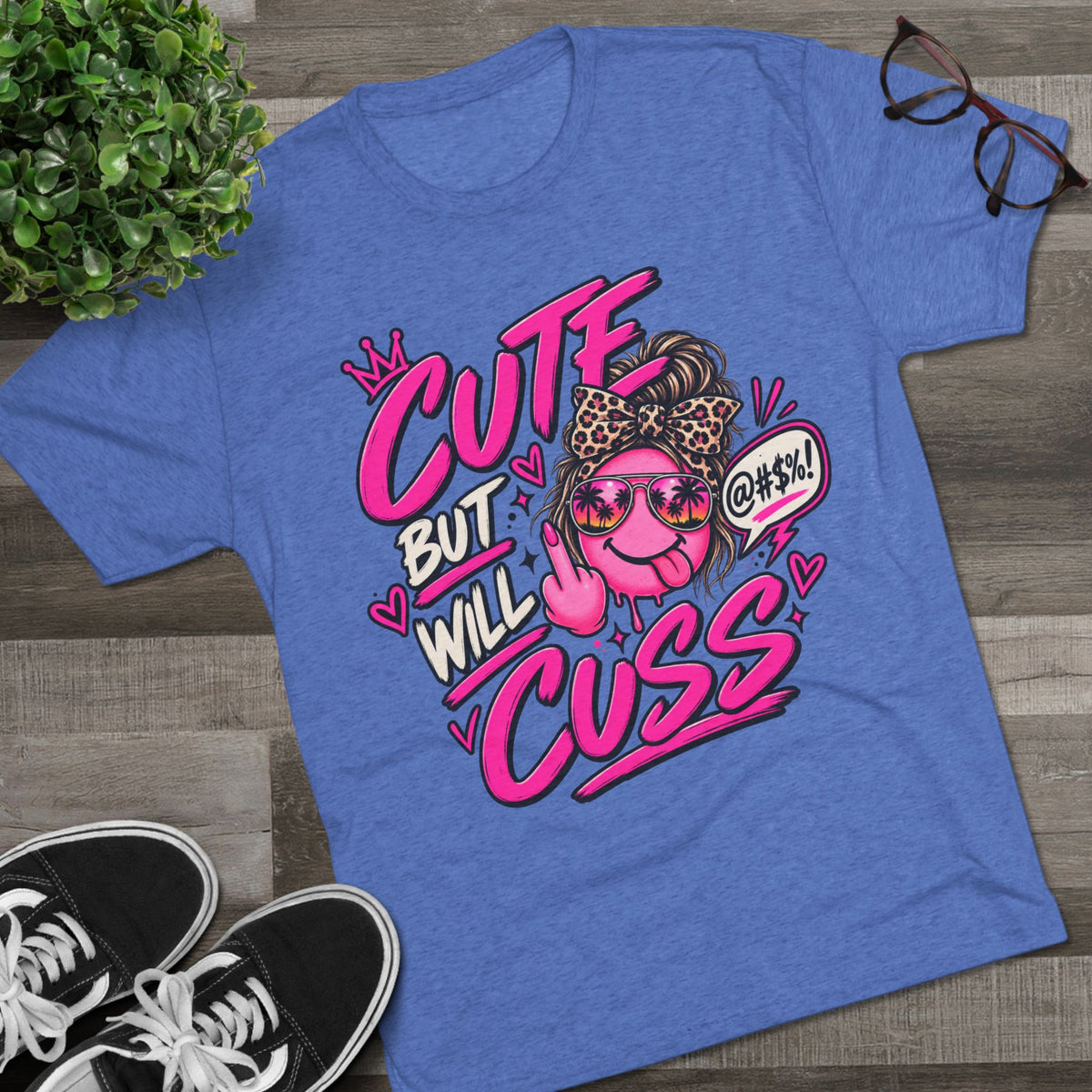 Women's  Cute But Will Cuss Graphic Tee