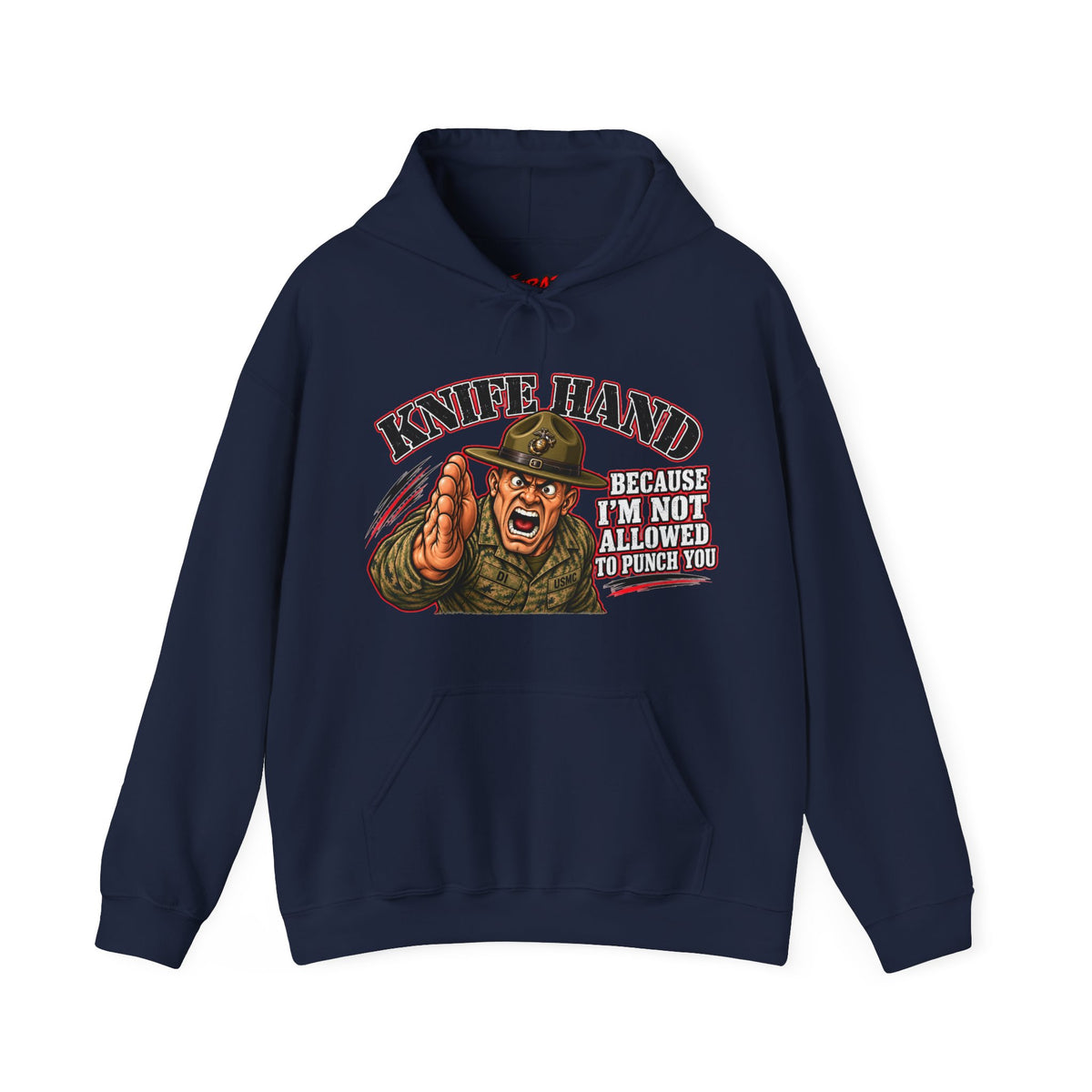 "Knife Hand" Military Drill Instructor Humor Pullover
