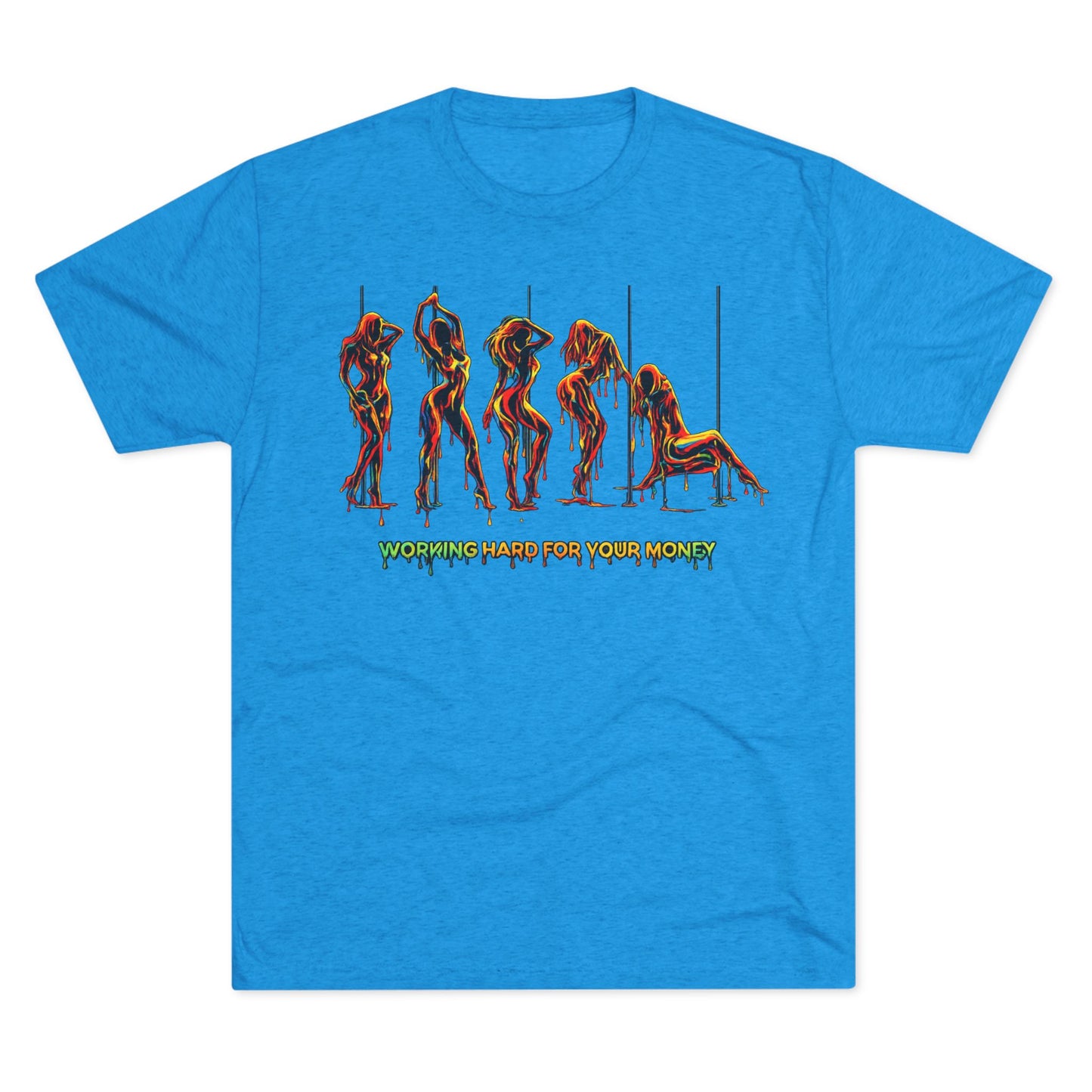 Working Hard For Your Money Tee
