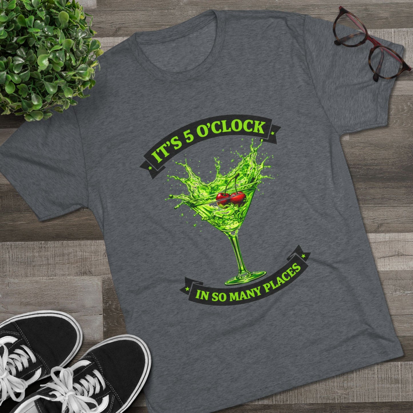"It's 5 O' Clock In So Many Places" Cocktail (T-Shirt)