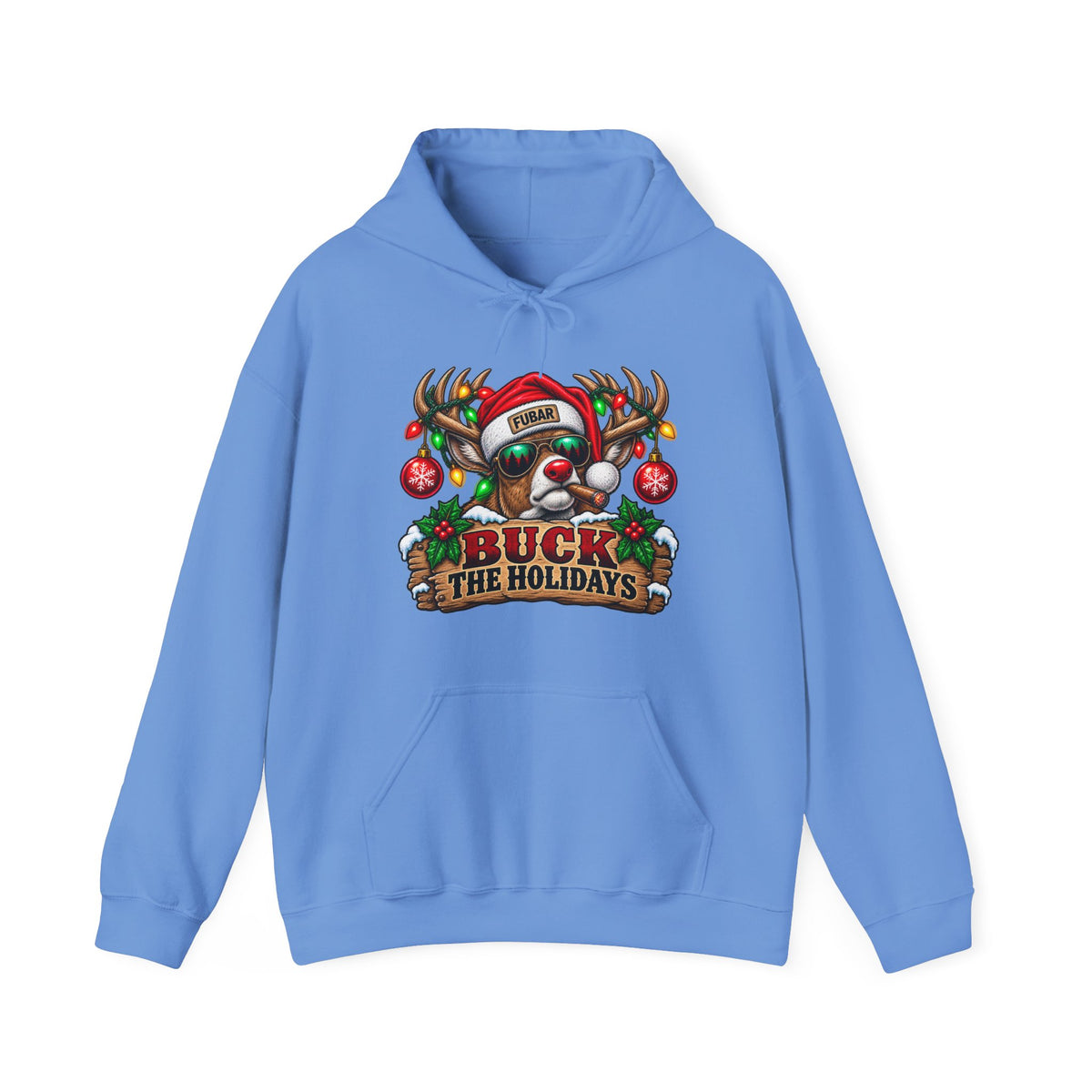 "Buck the Holidays" FUBAR Holiday Sweatshirt