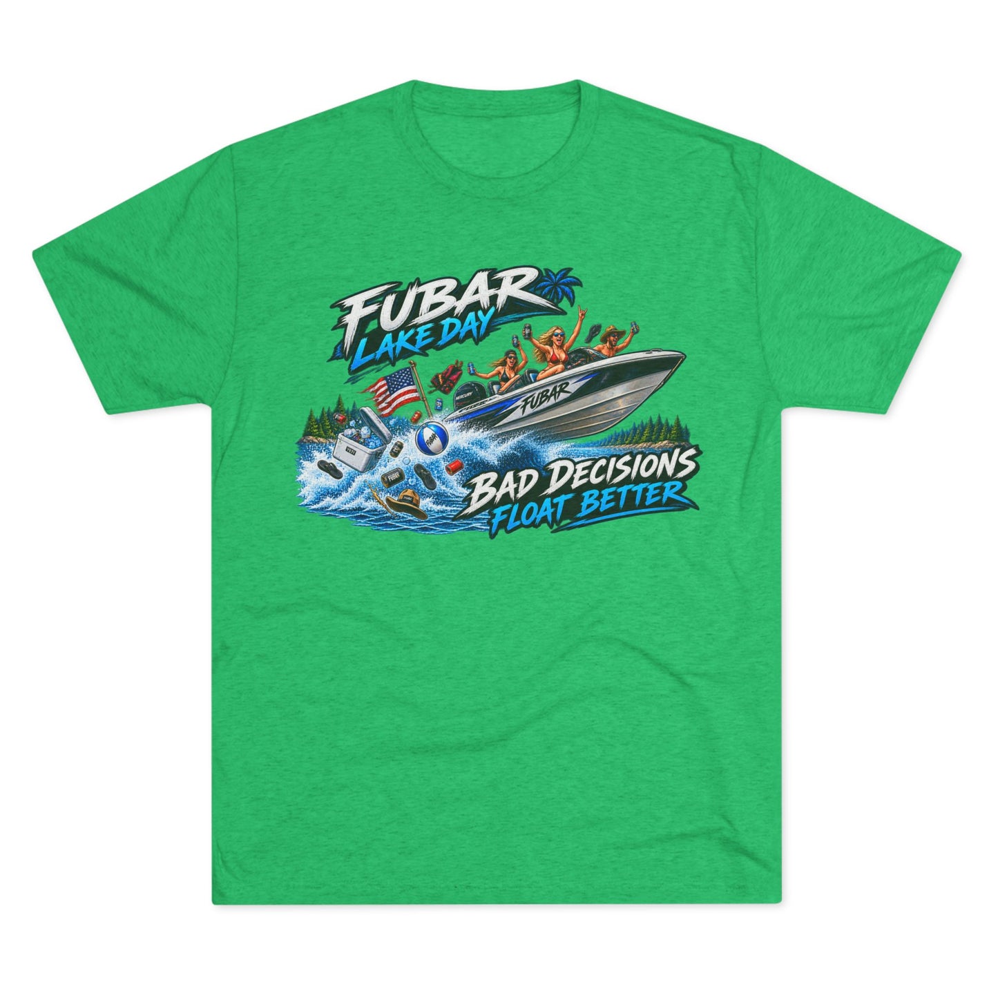 FUBAR Lake Day T‑Shirt — "Bad Decisions Float Better"