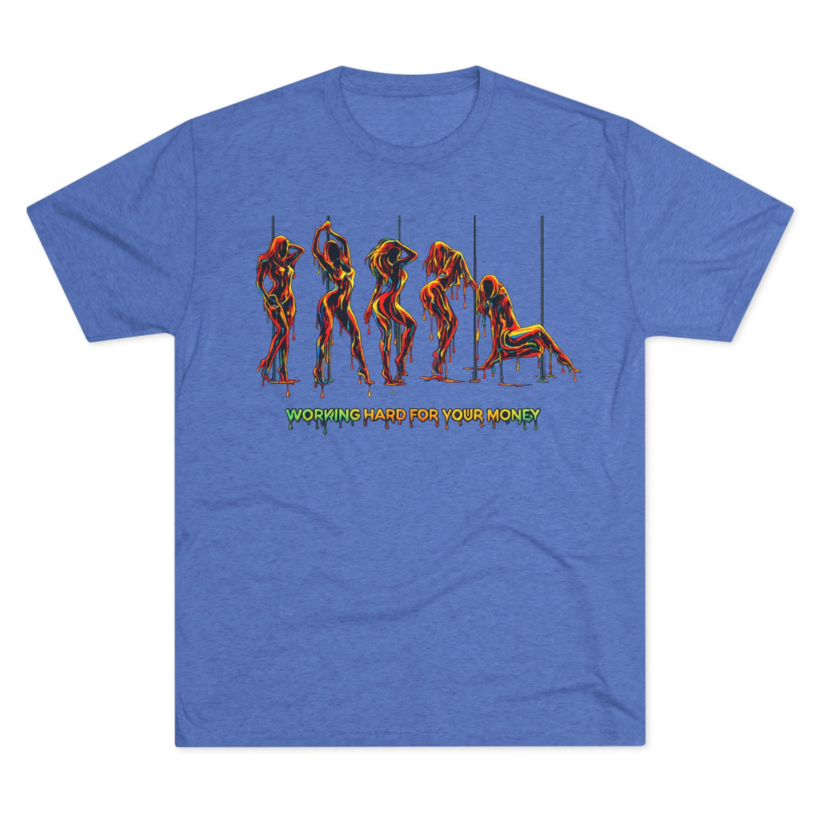 Working Hard For Your Money Tee