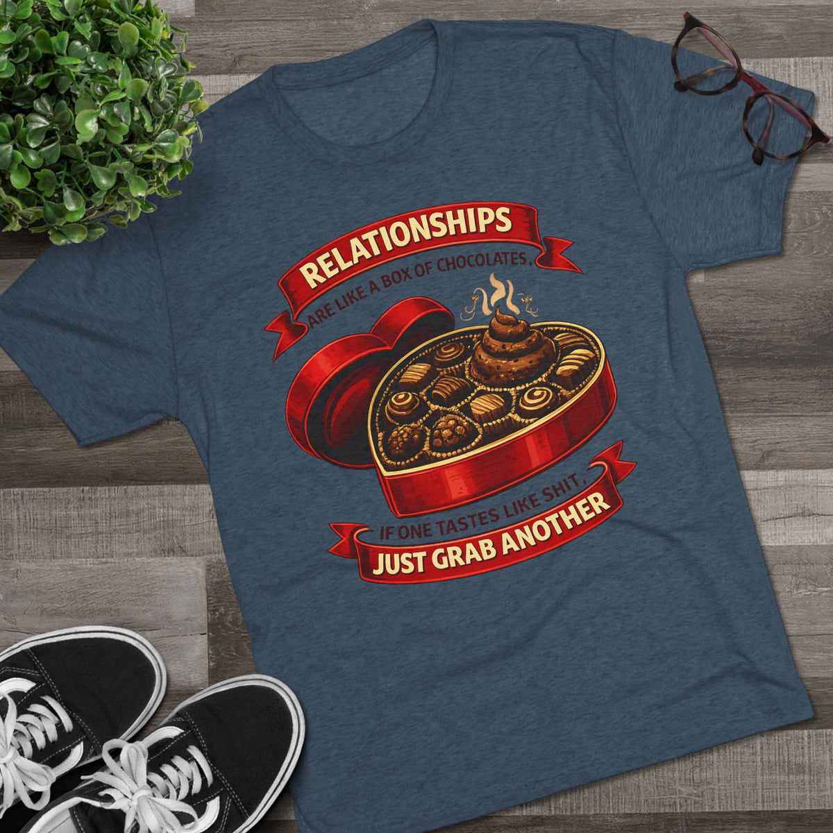Relationships are like a box of chocolates