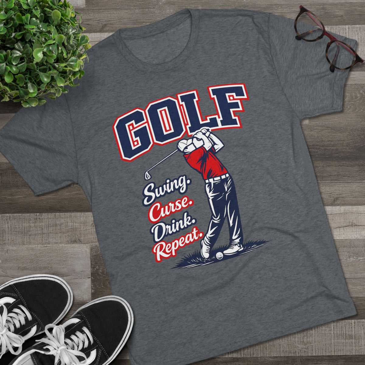 "Swing. Curse. Drink. Repeat."