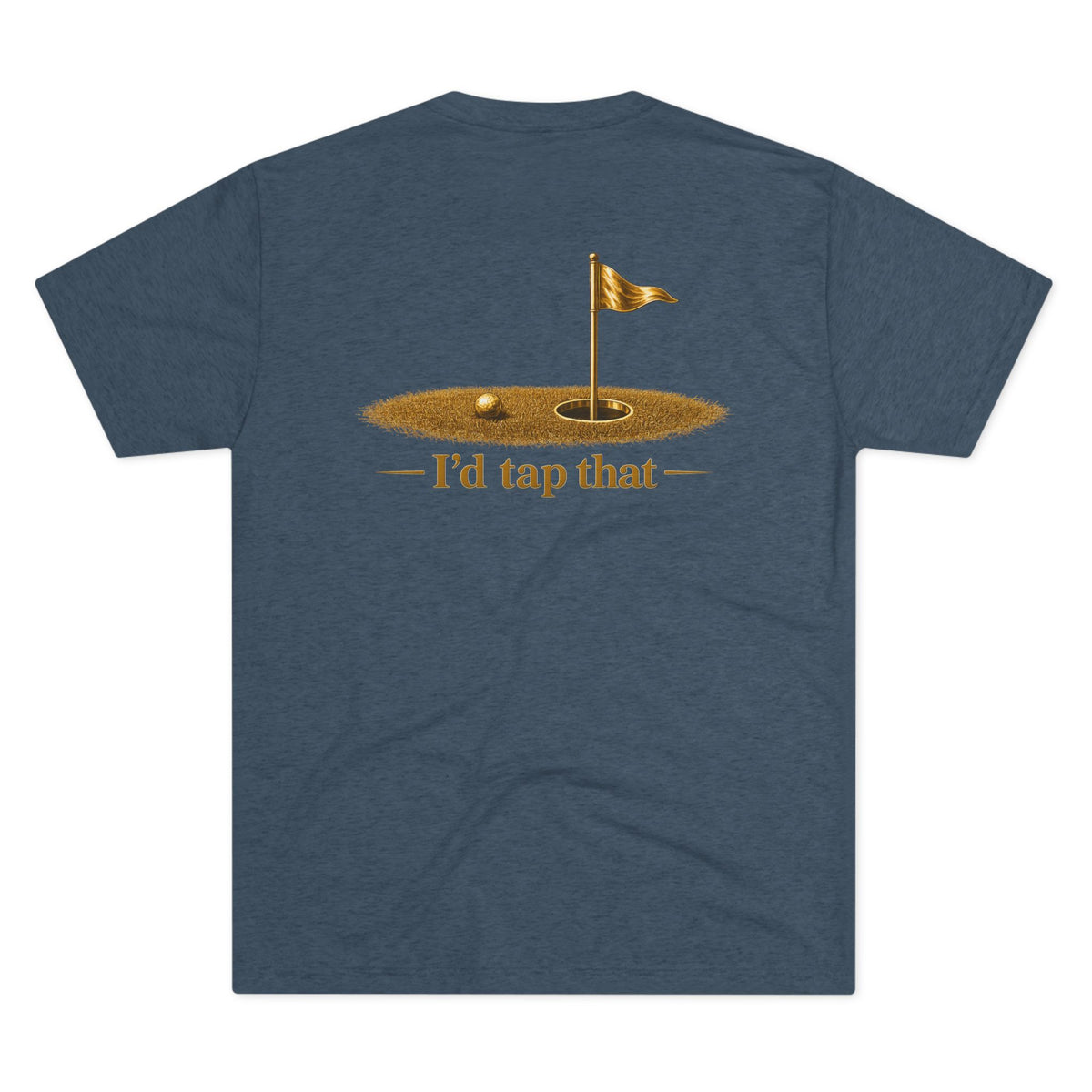 Classic FUBAR Golf T‑Shirt - "I'd Tap That"