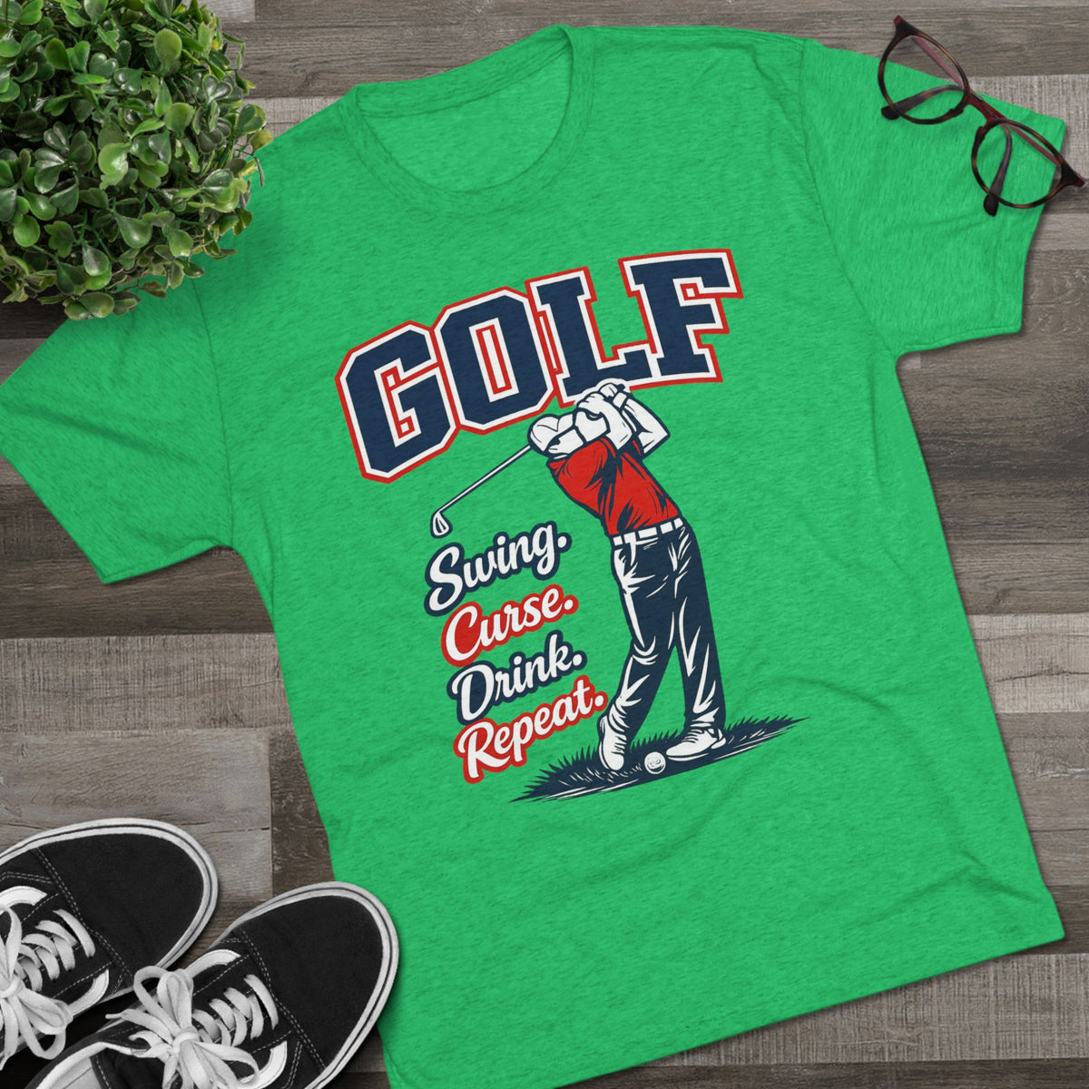 "Swing. Curse. Drink. Repeat."
