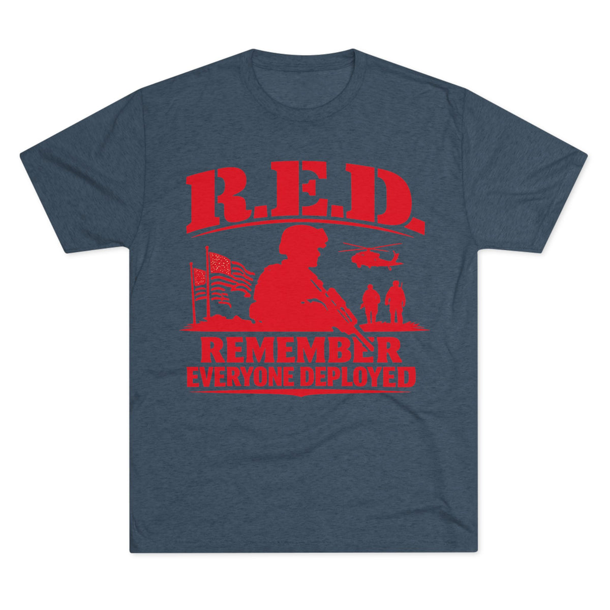 Remember Everyone Deployed (R.E.D.) Military Tribute T-Shirt