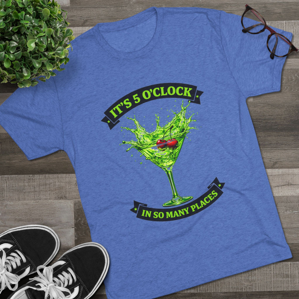 "It's 5 O' Clock In So Many Places" Cocktail (T-Shirt)