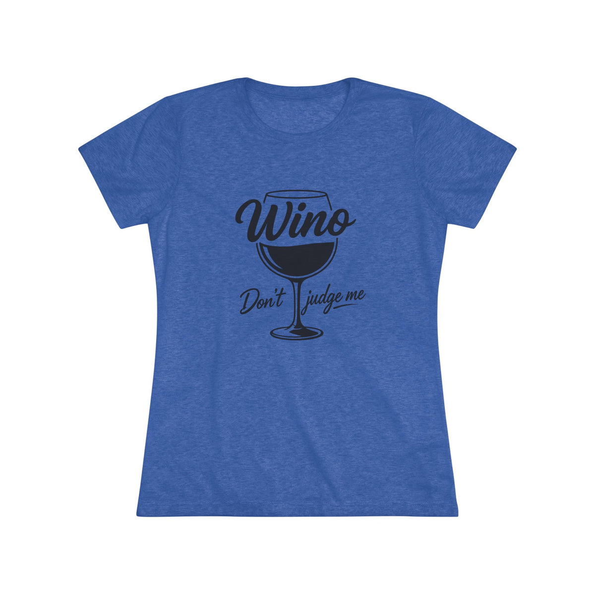 Women's Wino Wine Glass Tee — "Don't Judge Me" (T-Shirt)