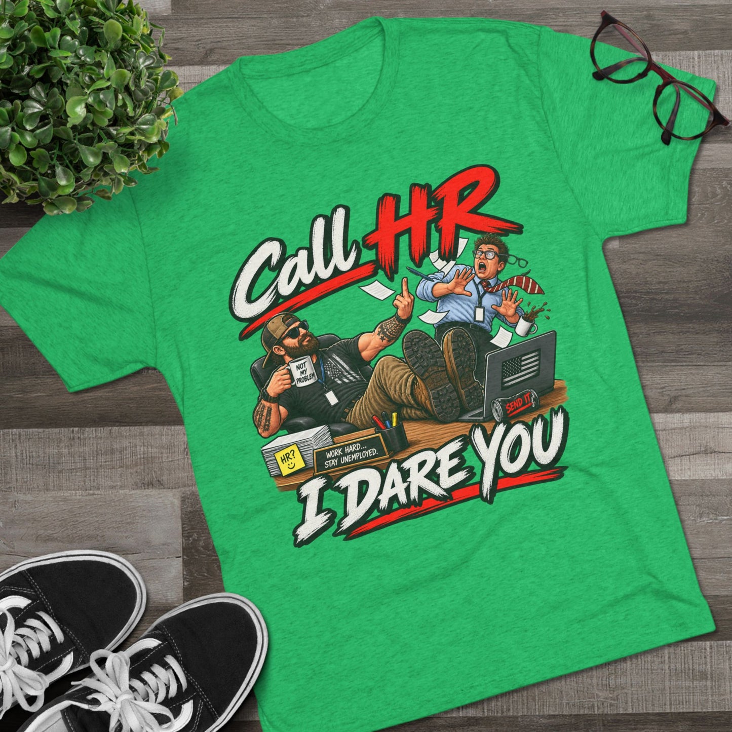 Call HR I Dare You T-Shirt