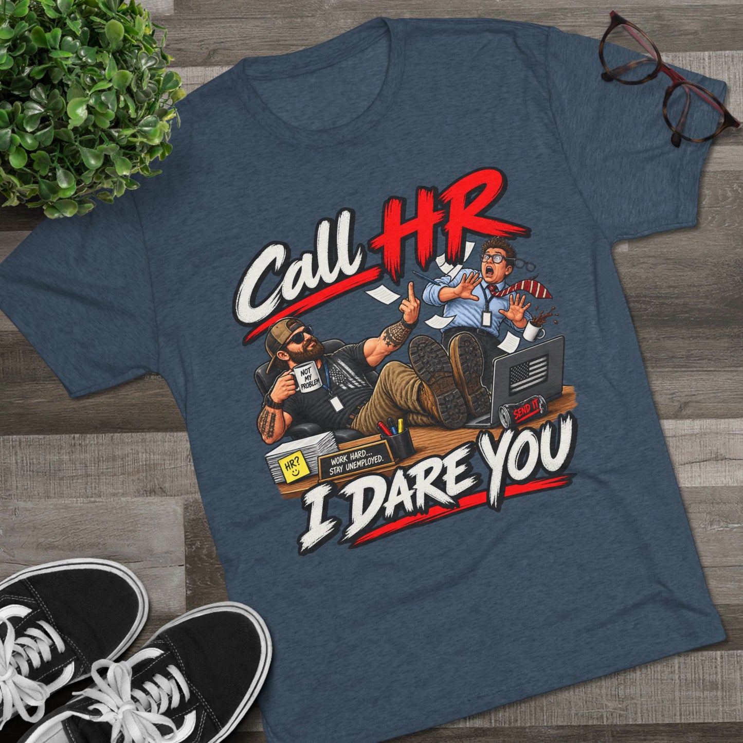 Call HR I Dare You T-Shirt
