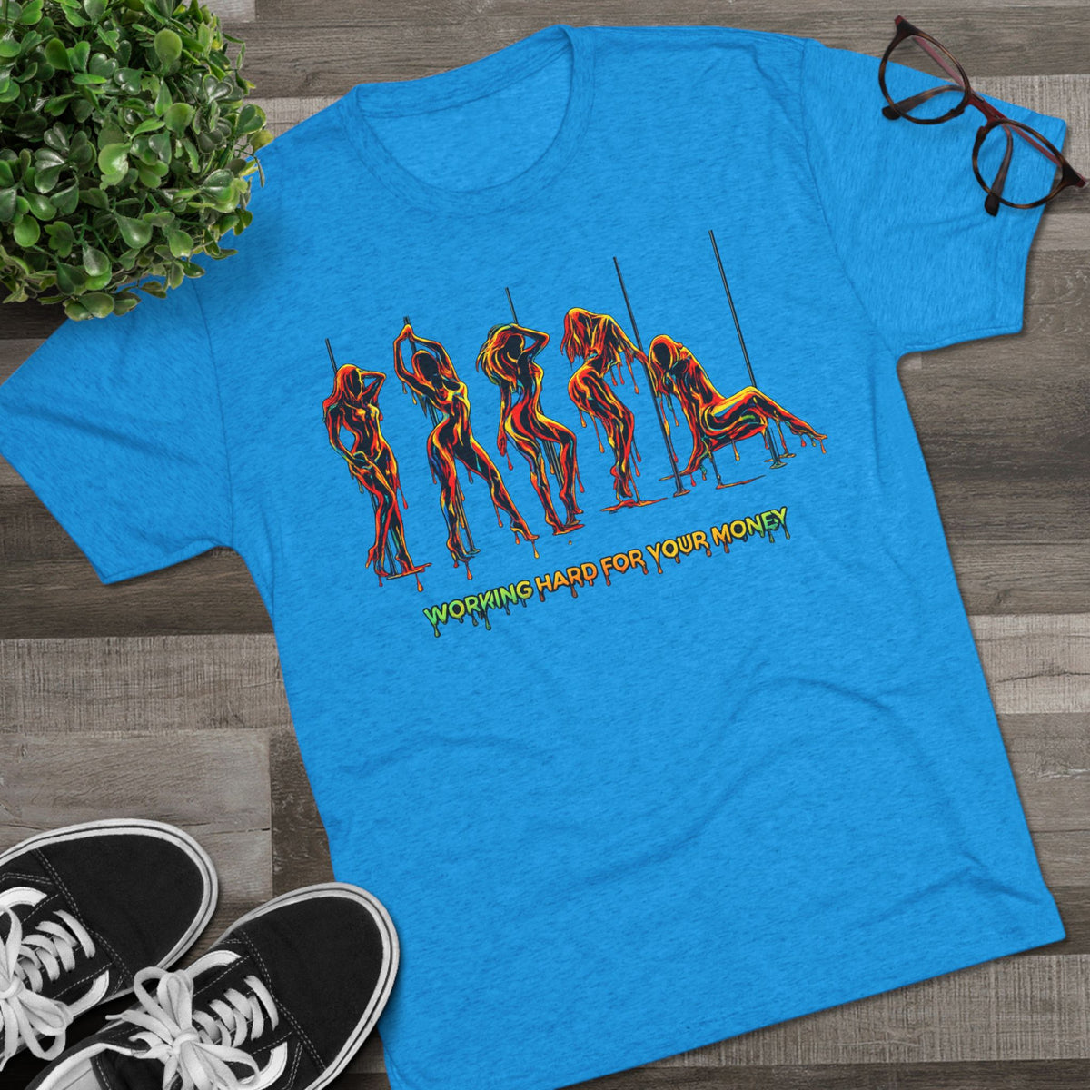 Working Hard For Your Money Tee