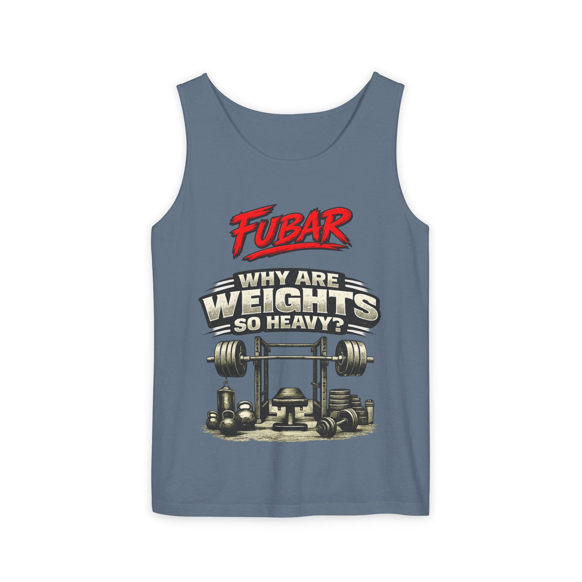 "Why Are Weights So Heavy?" Graphic Tank Top