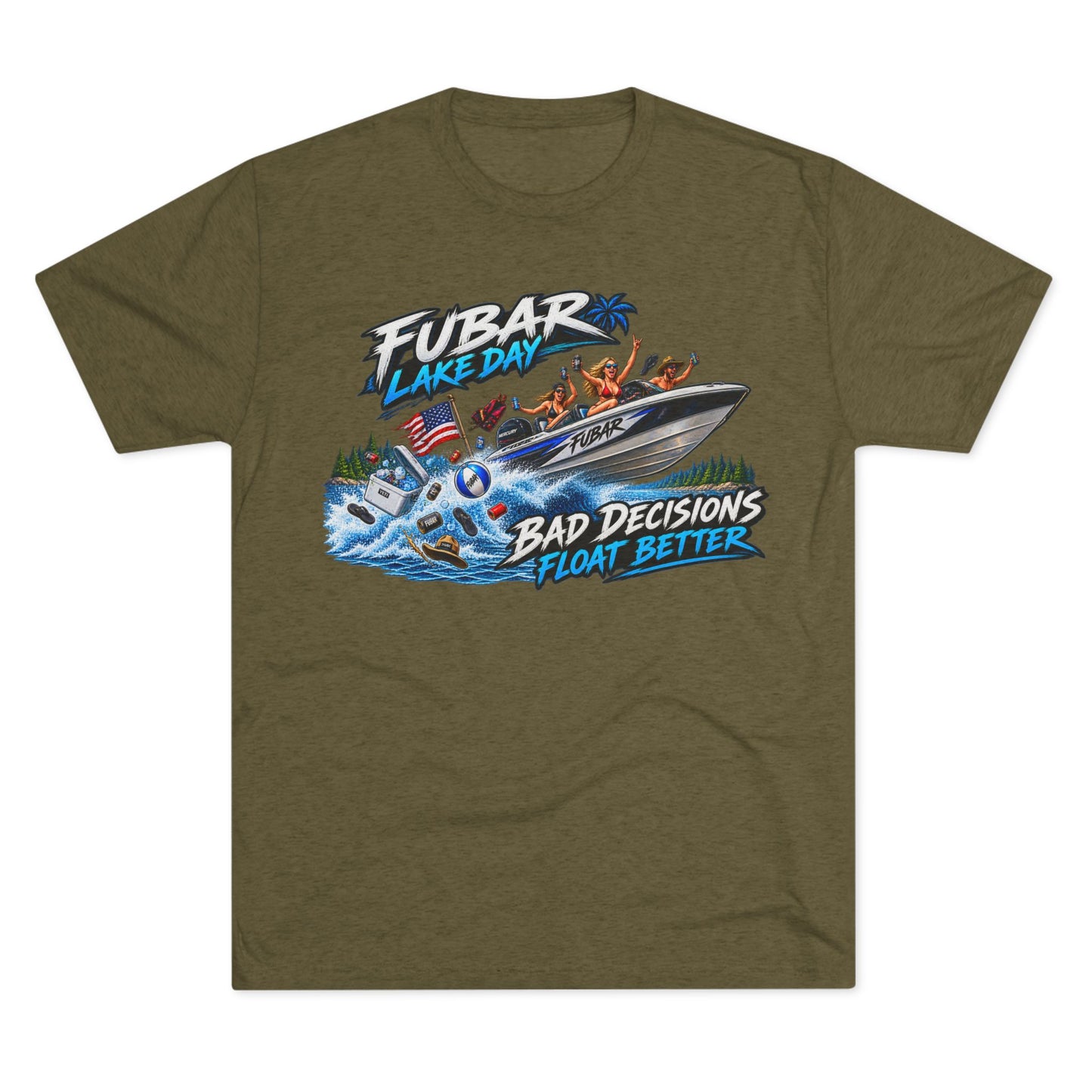 FUBAR Lake Day T‑Shirt — "Bad Decisions Float Better"