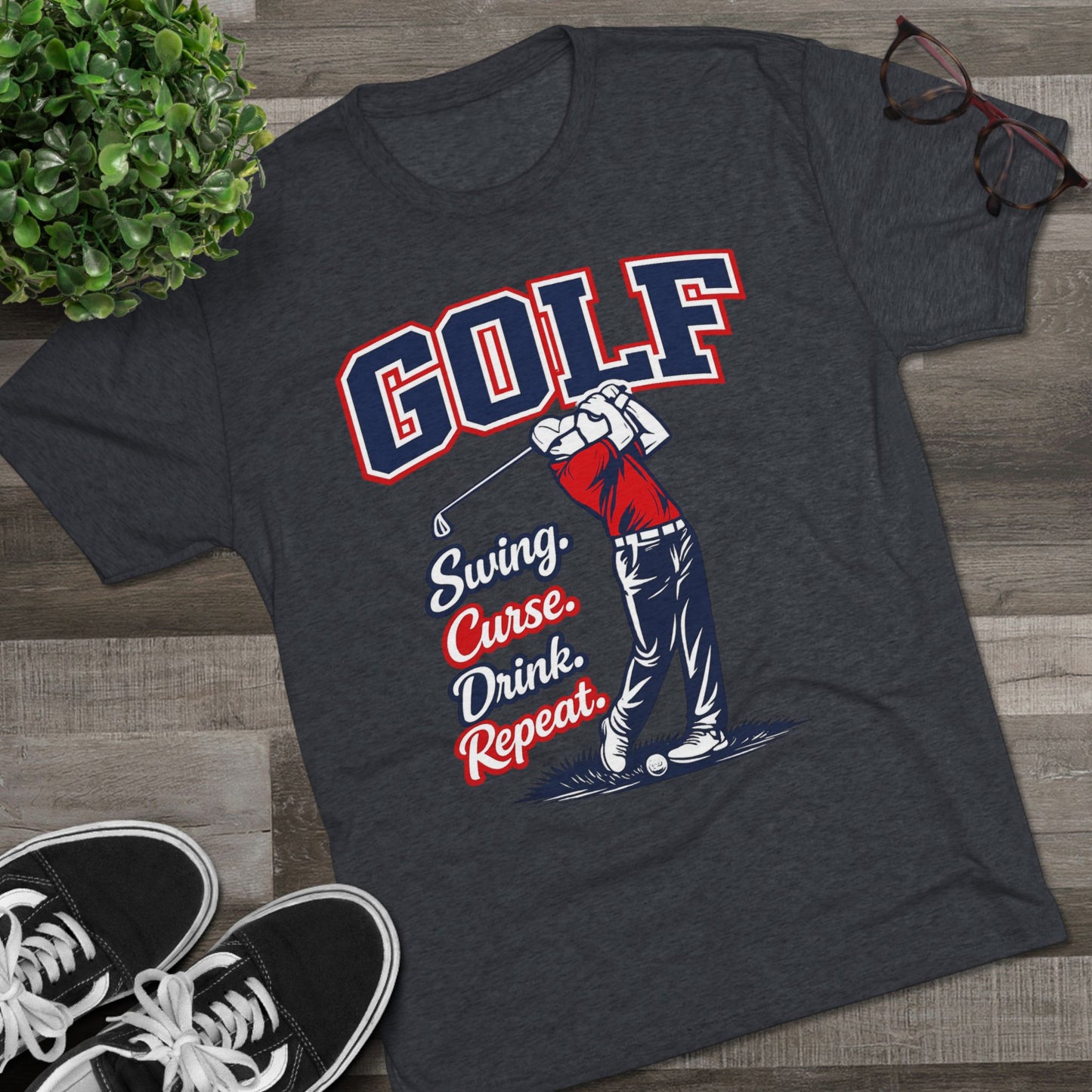 "Swing. Curse. Drink. Repeat."