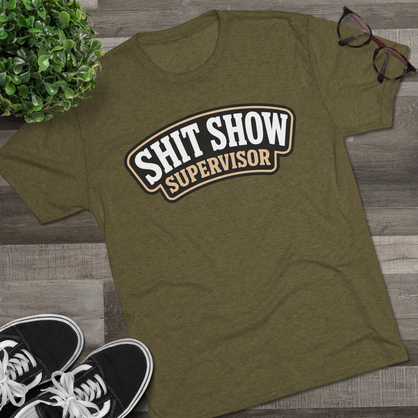 Shit Show Supervisor T-Shirt
