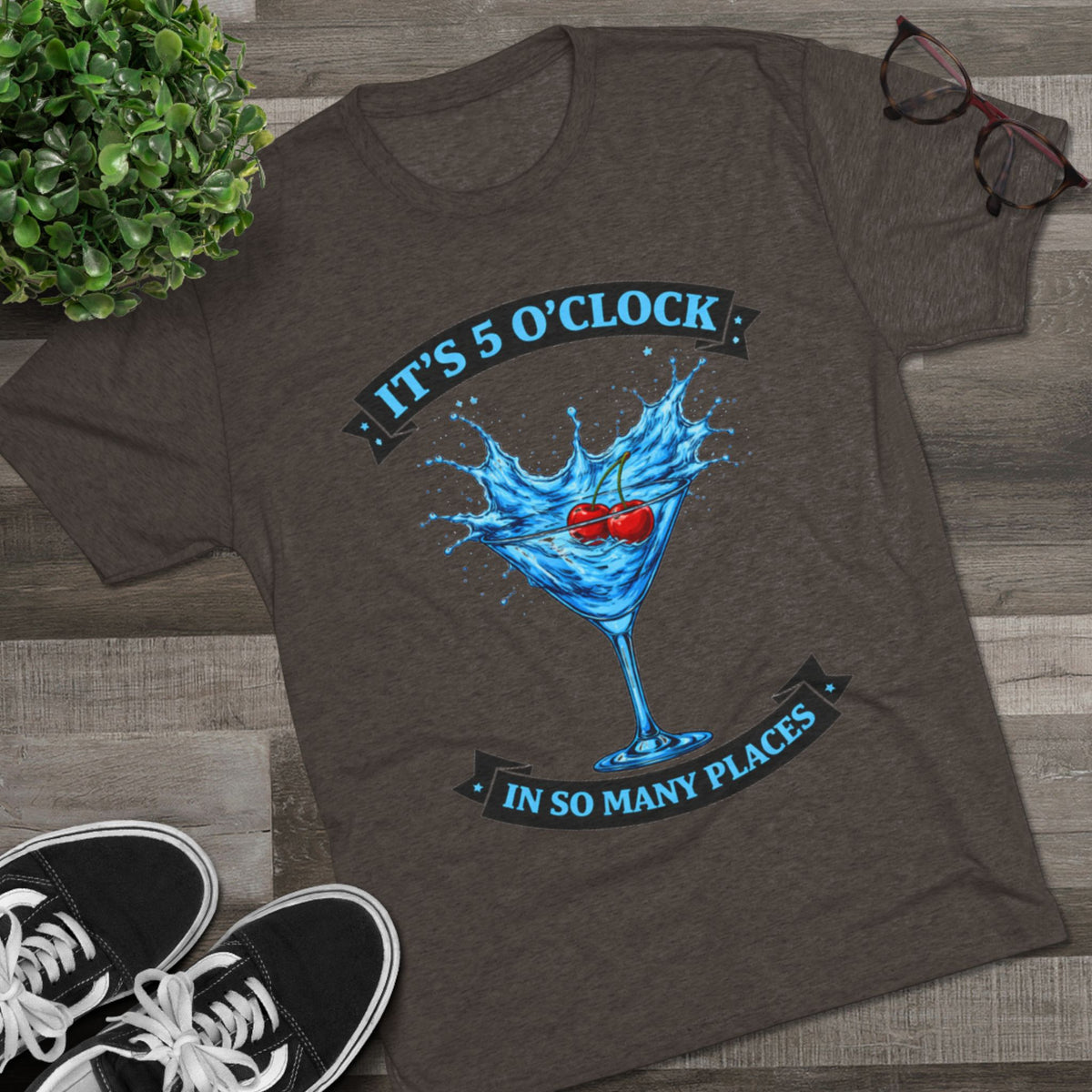 "It's 5 O' Clock in So Many Places" (T-Shirt) Blue