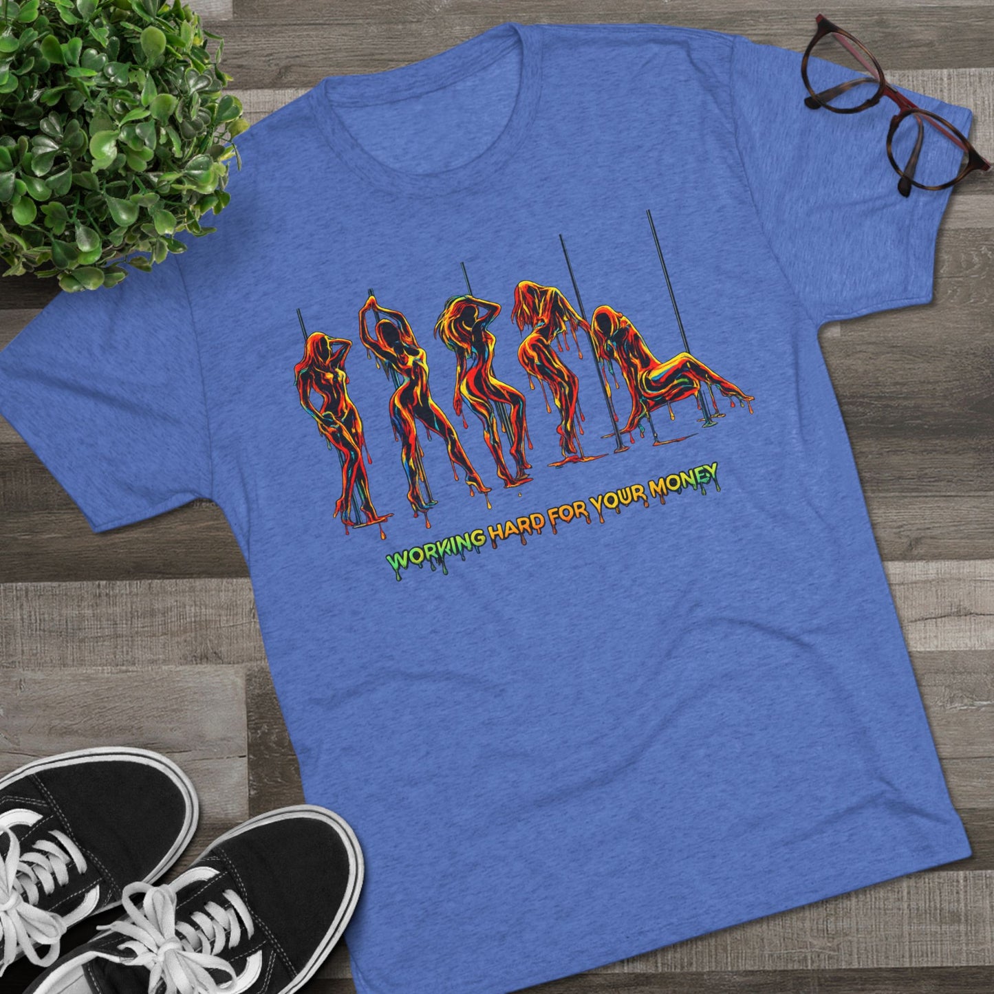 Working Hard For Your Money Tee