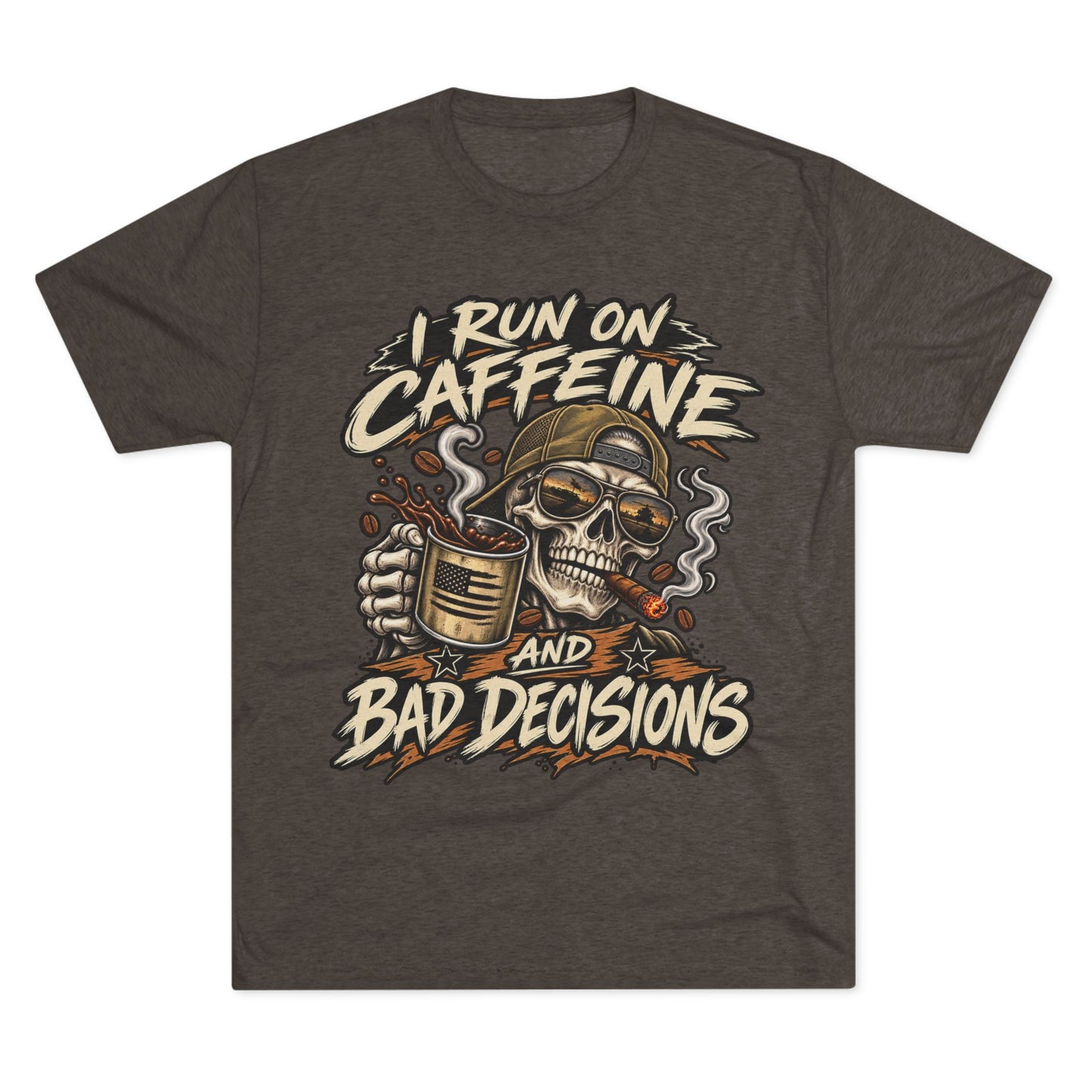 I Run on Caffeine and Bad Decisions