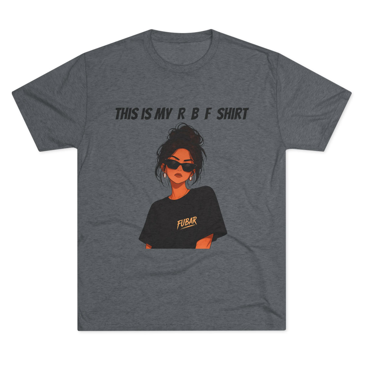 "This Is My RBF Shirt"