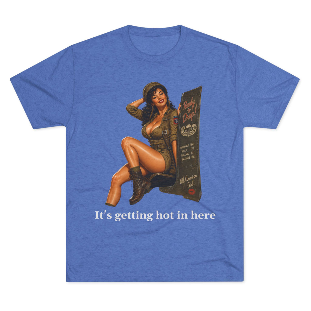 Pin-Up Military Tee "It’s Getting Hot in Here"