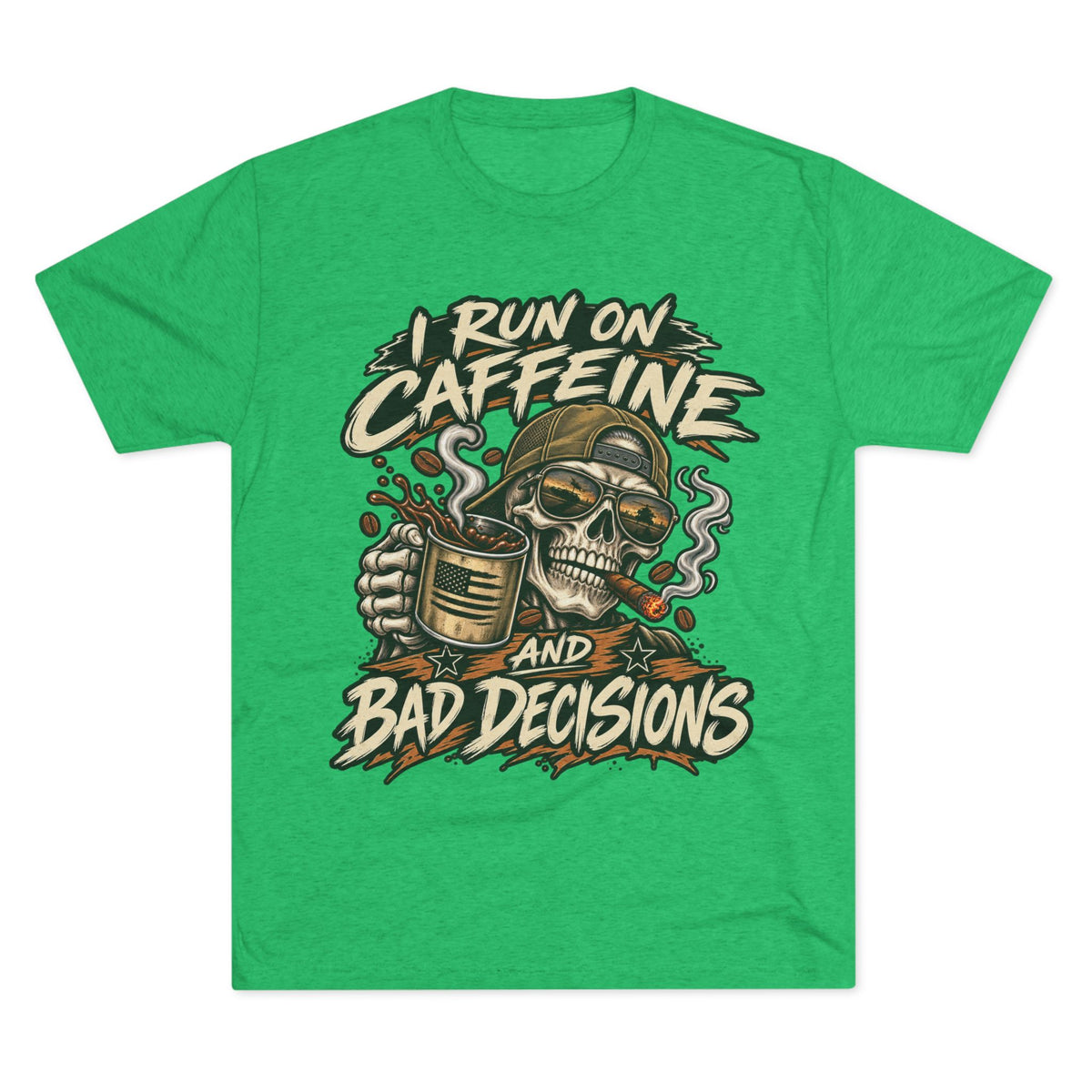 I Run on Caffeine and Bad Decisions