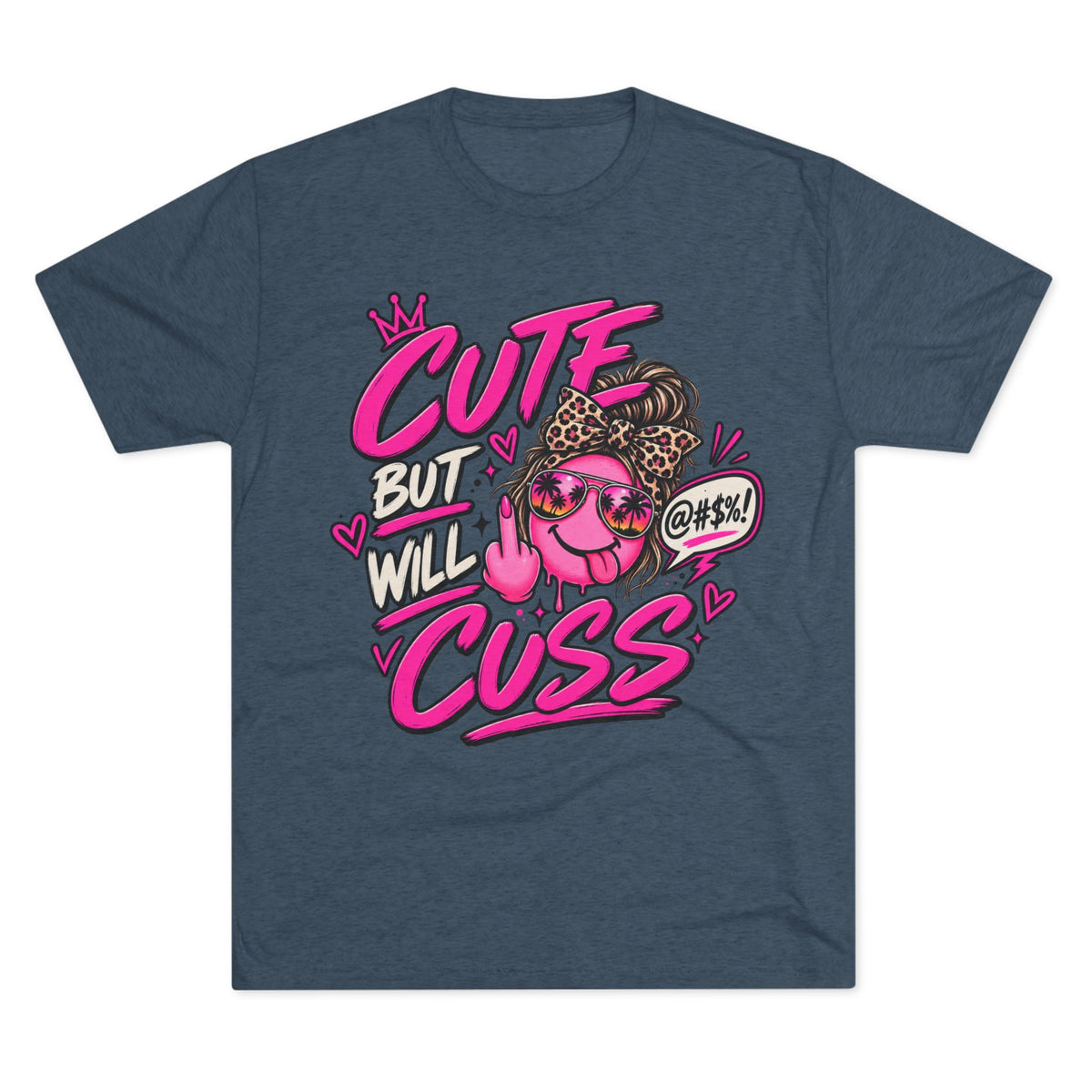 Women's  Cute But Will Cuss Graphic Tee