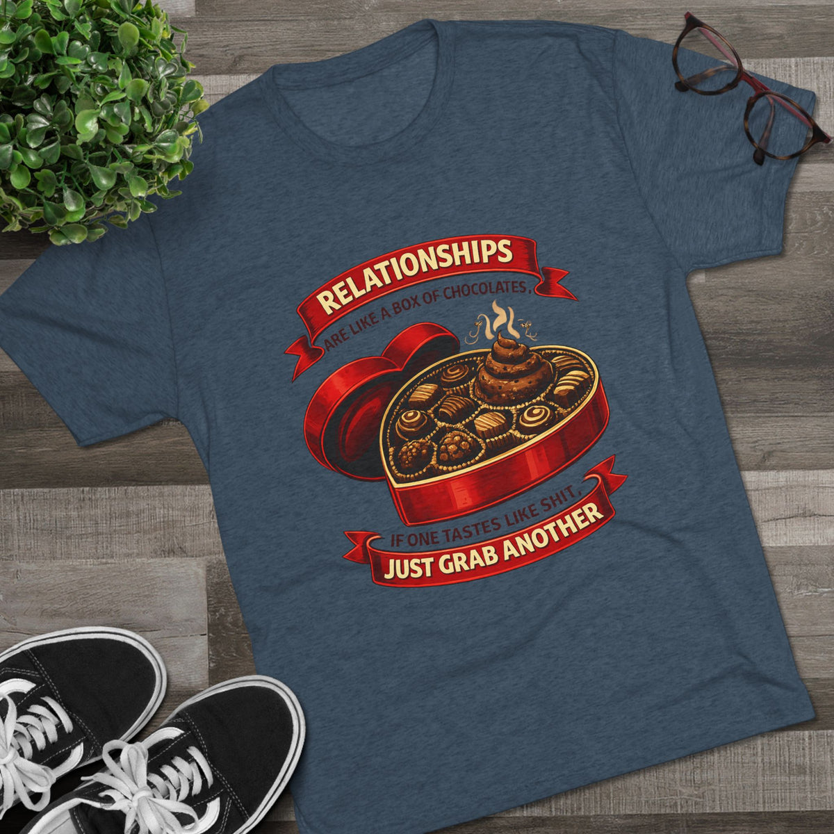 Relationships Are Like a Box of Chocolates (T-Shirt)