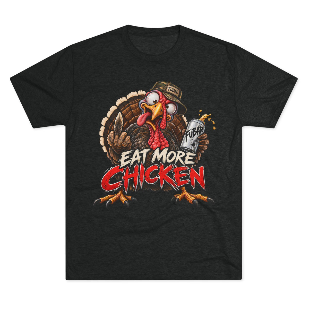 Eat More Chicken Turkey Tee
