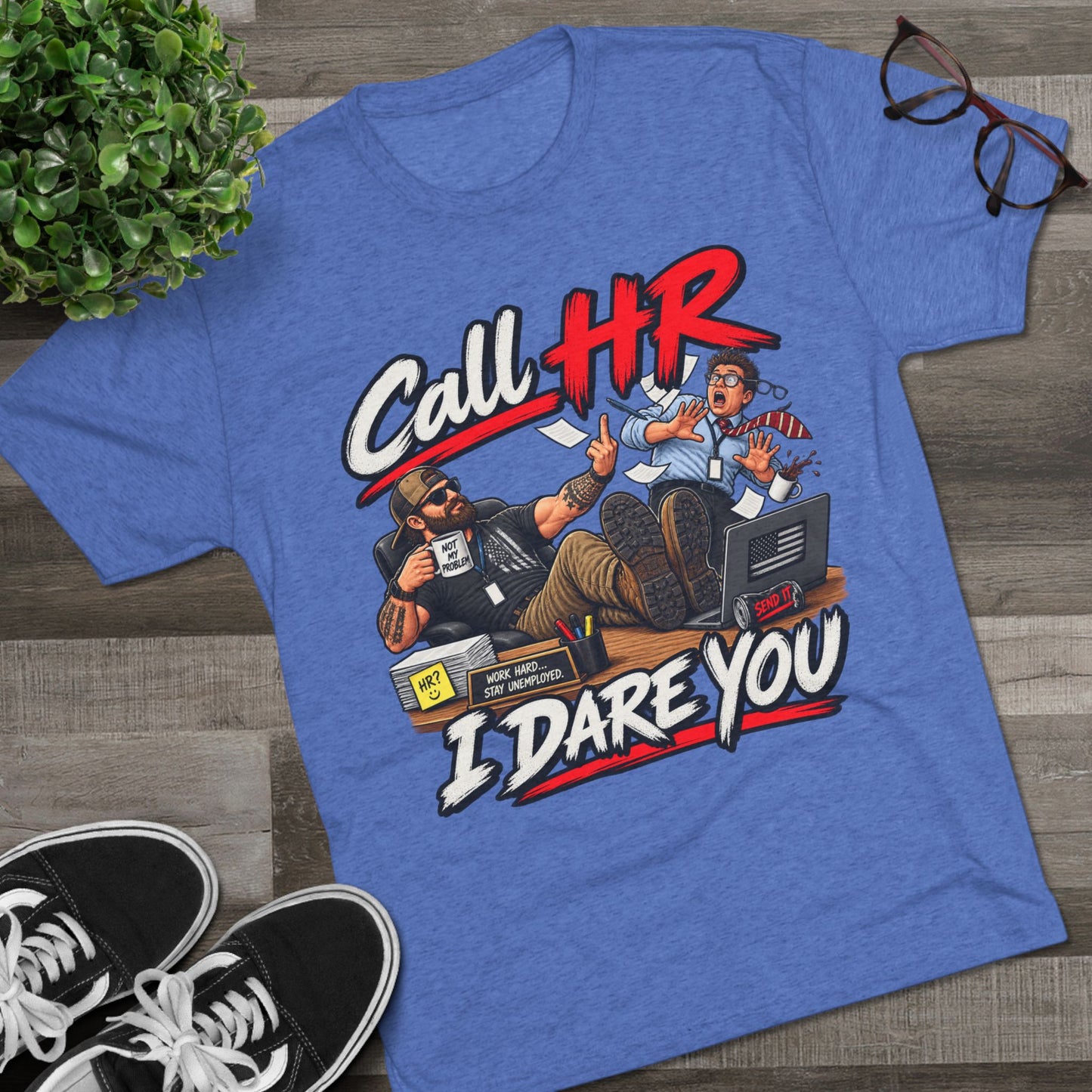 Call HR I Dare You T-Shirt
