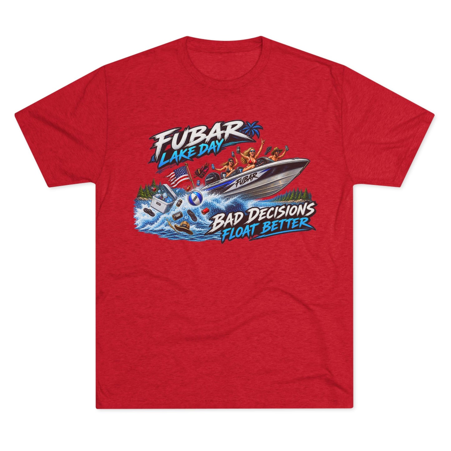 FUBAR Lake Day T‑Shirt — "Bad Decisions Float Better"