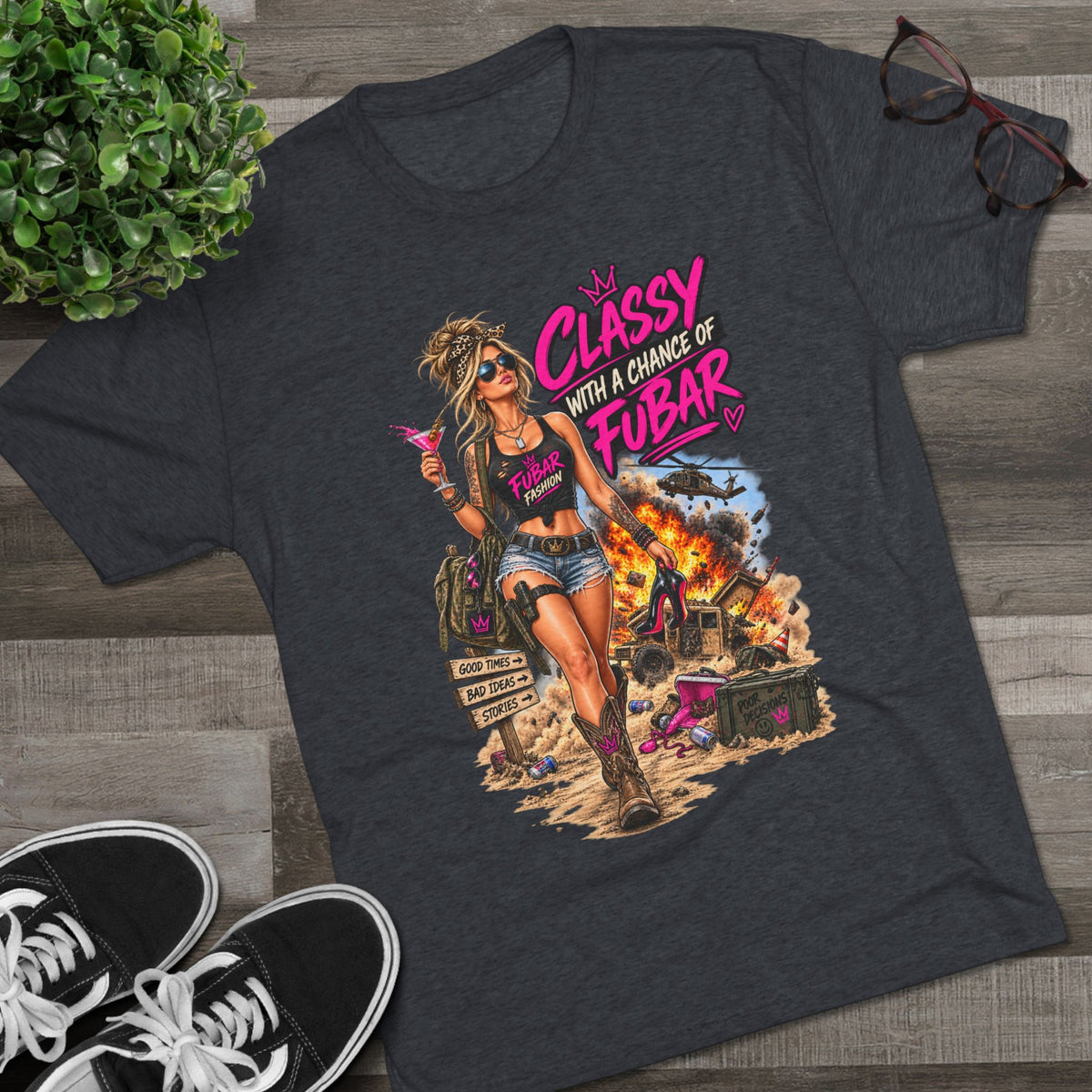 Women's "Classy with a Chance of FUBAR" Graphic Tee