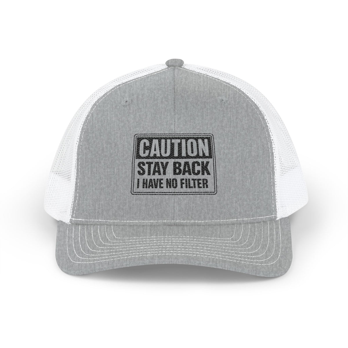 Richardson Trucker Cap — "Caution: Stay Back I Have No Filter" (Embroidered)