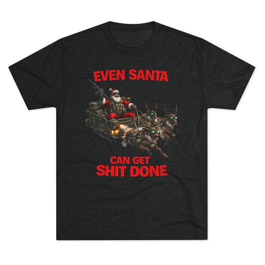 Even Santa Can Get Shit Done Christmas Tee
