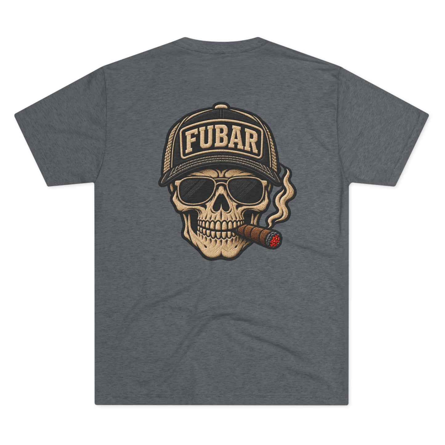 "I'd Tap That" with Skull Cigar FUBAR Back Graphic