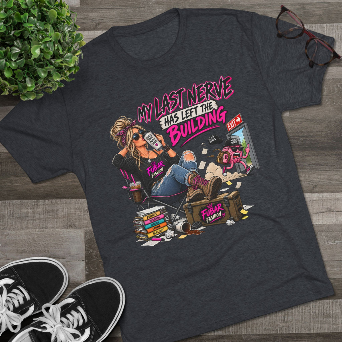 Women's  "My Last Nerve Has Left the Building"