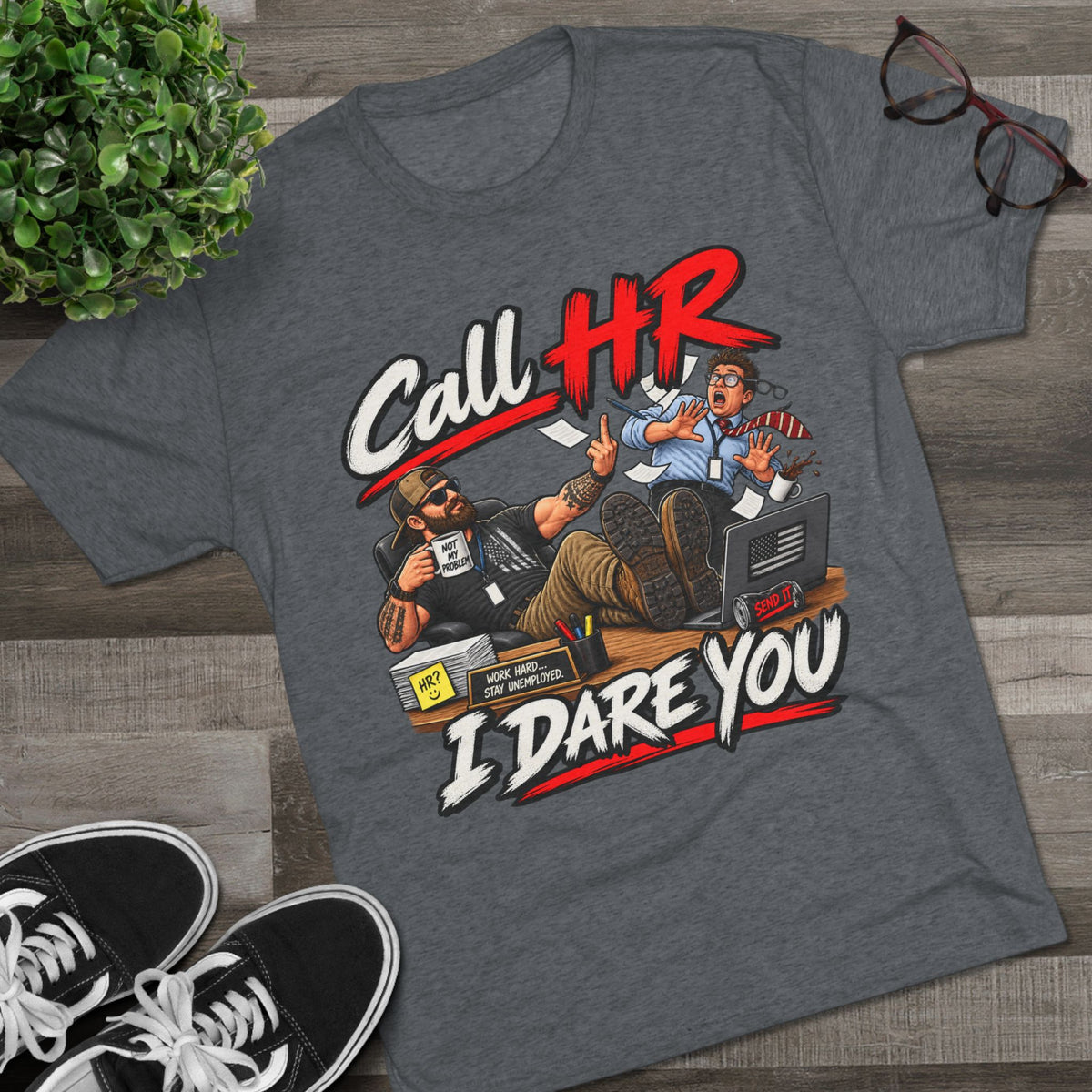 Call HR I Dare You T-Shirt