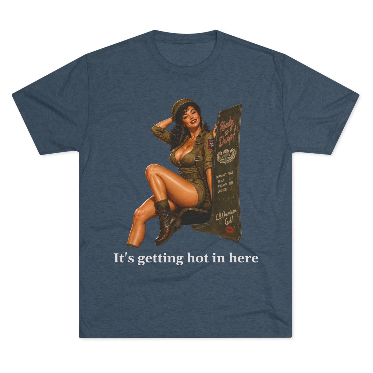Pin-Up Military Tee "It’s Getting Hot in Here"