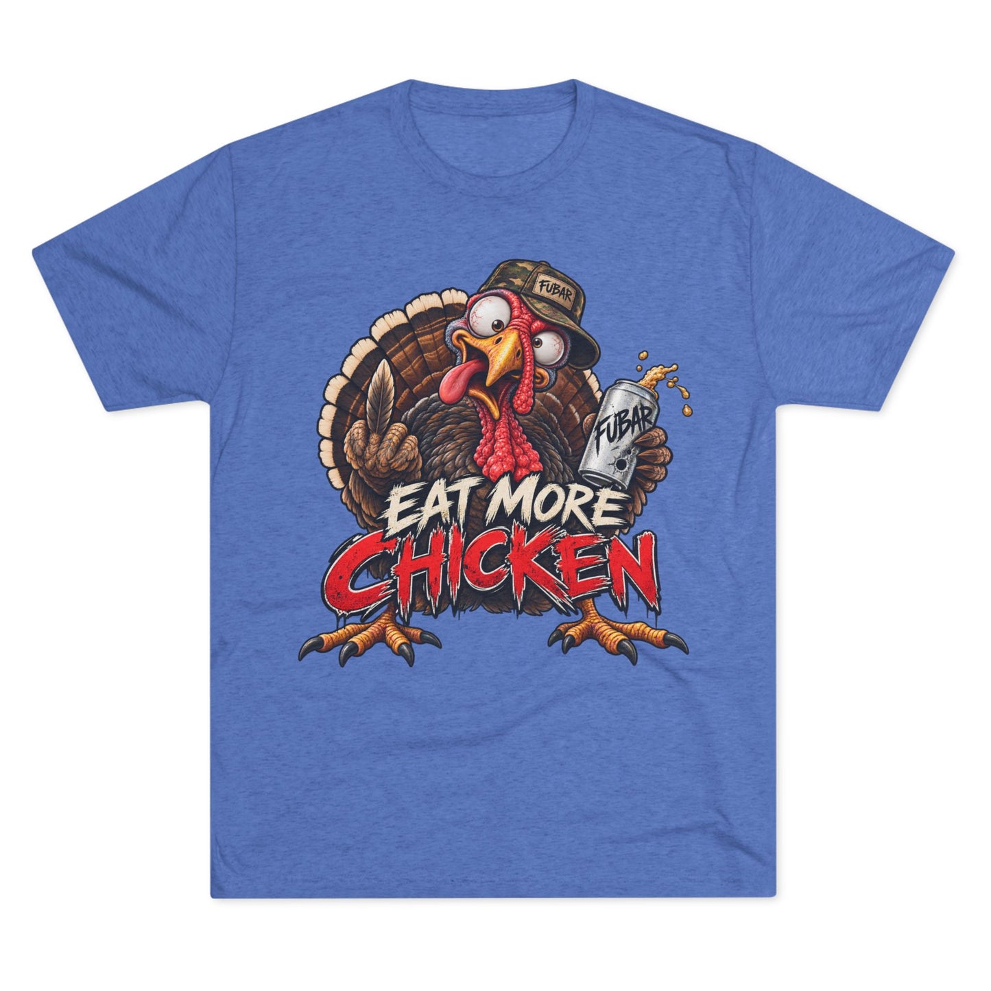 Eat More Chicken Turkey Tee