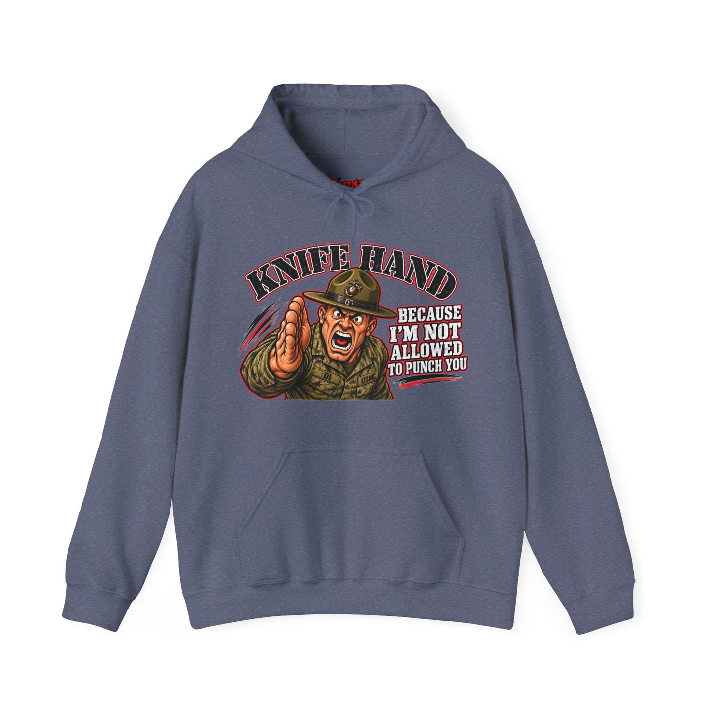 "Knife Hand" Military Drill Instructor Humor Pullover