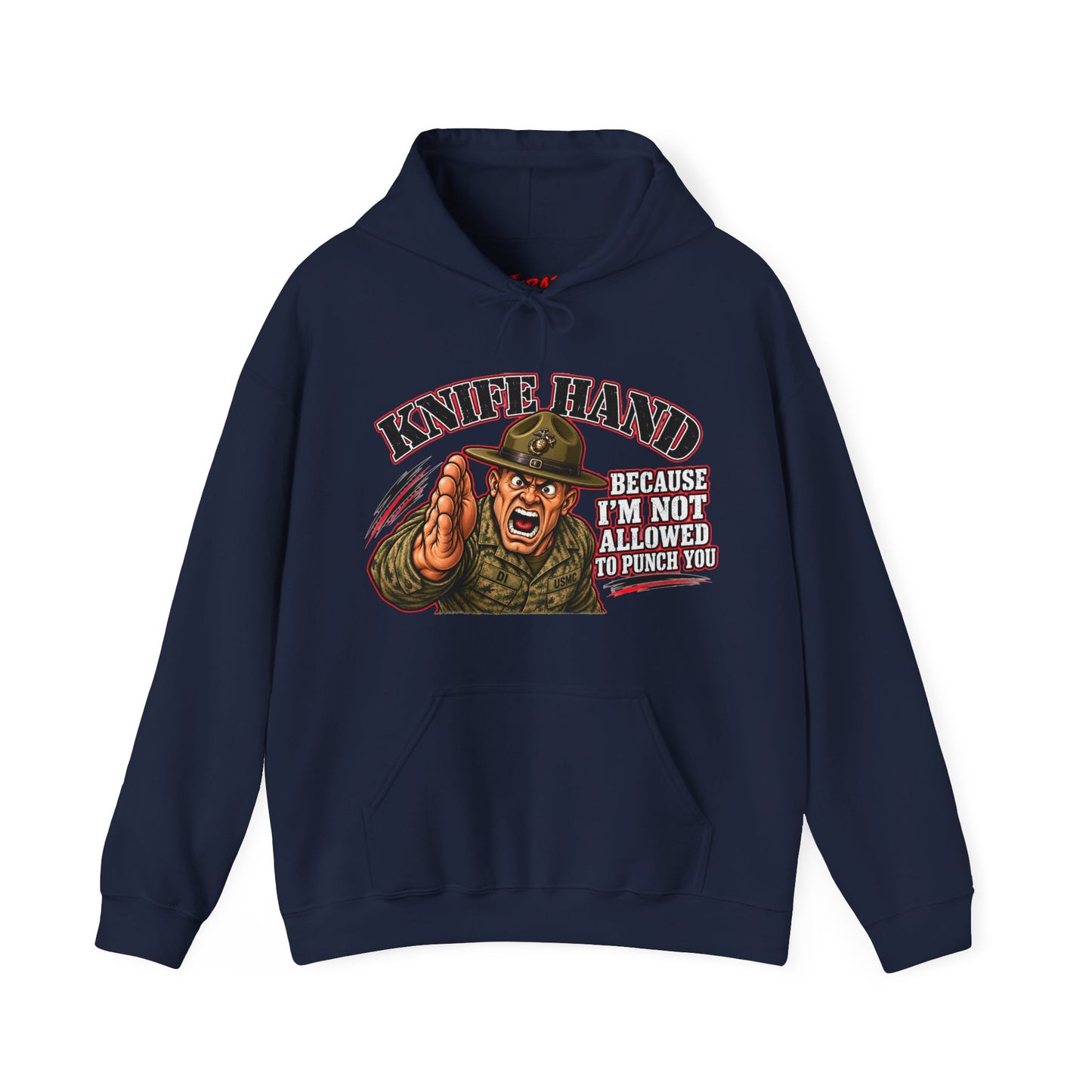 "Knife Hand" Military Drill Instructor Humor Pullover