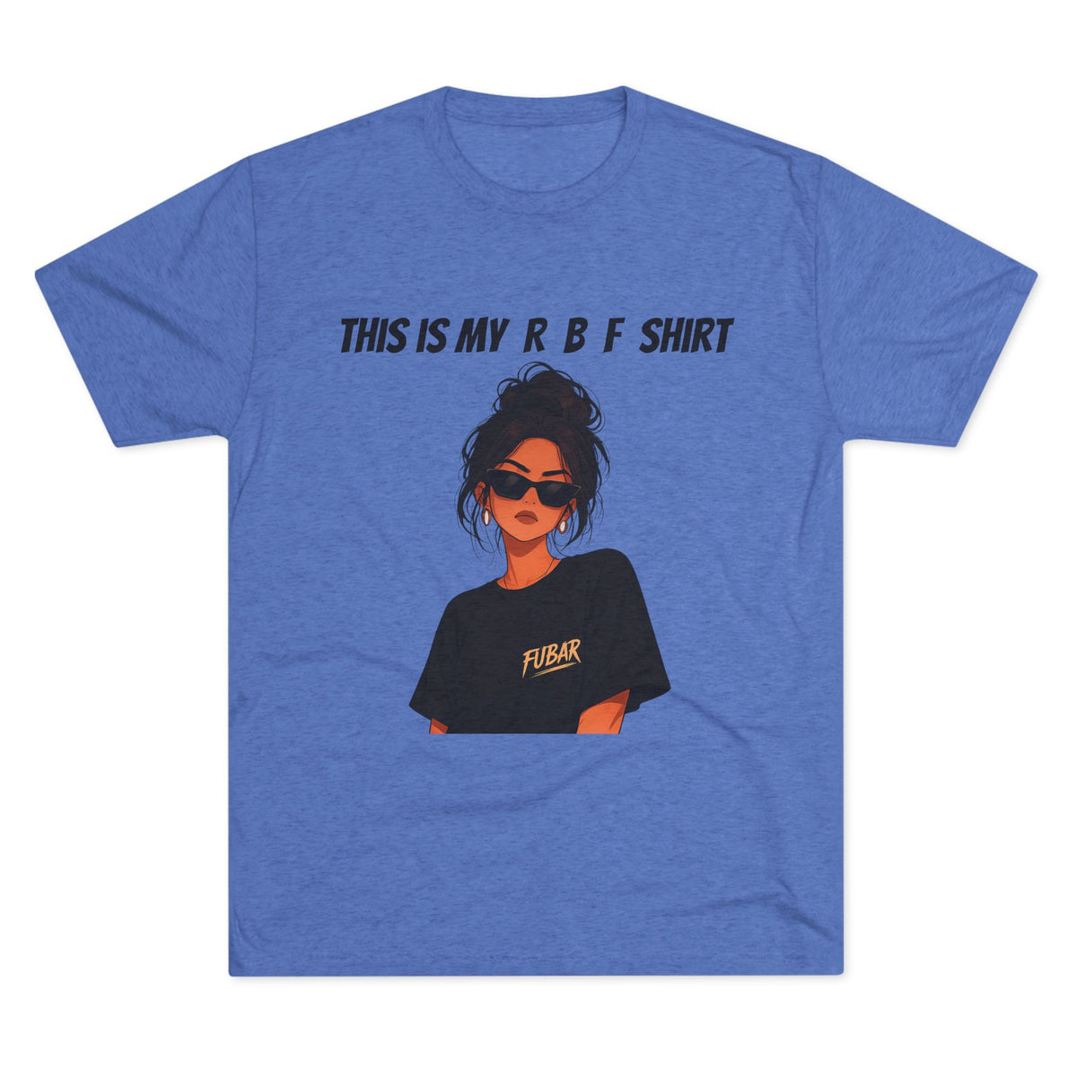 "This Is My RBF Shirt"
