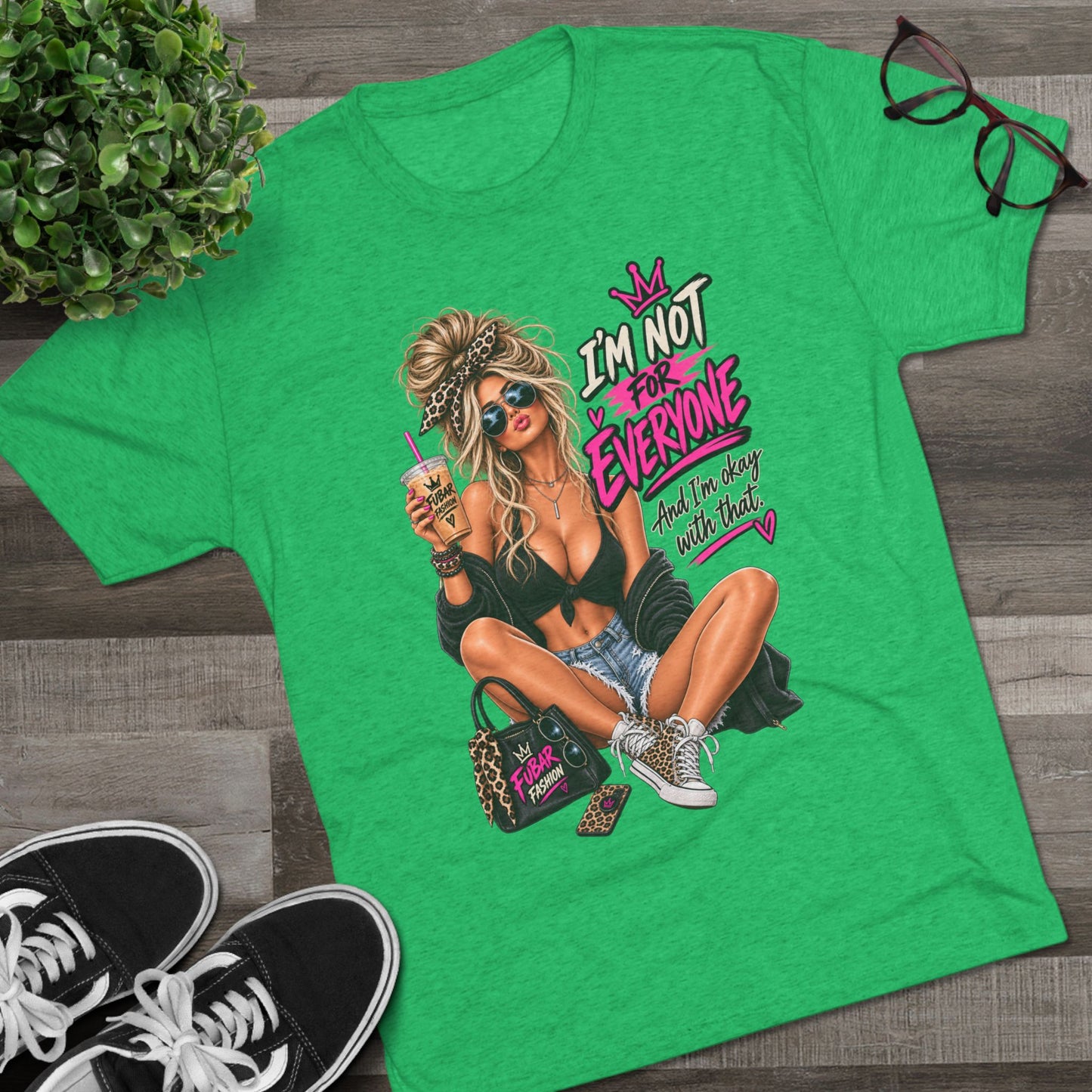 Women's  "I’m Not For Everyone"
