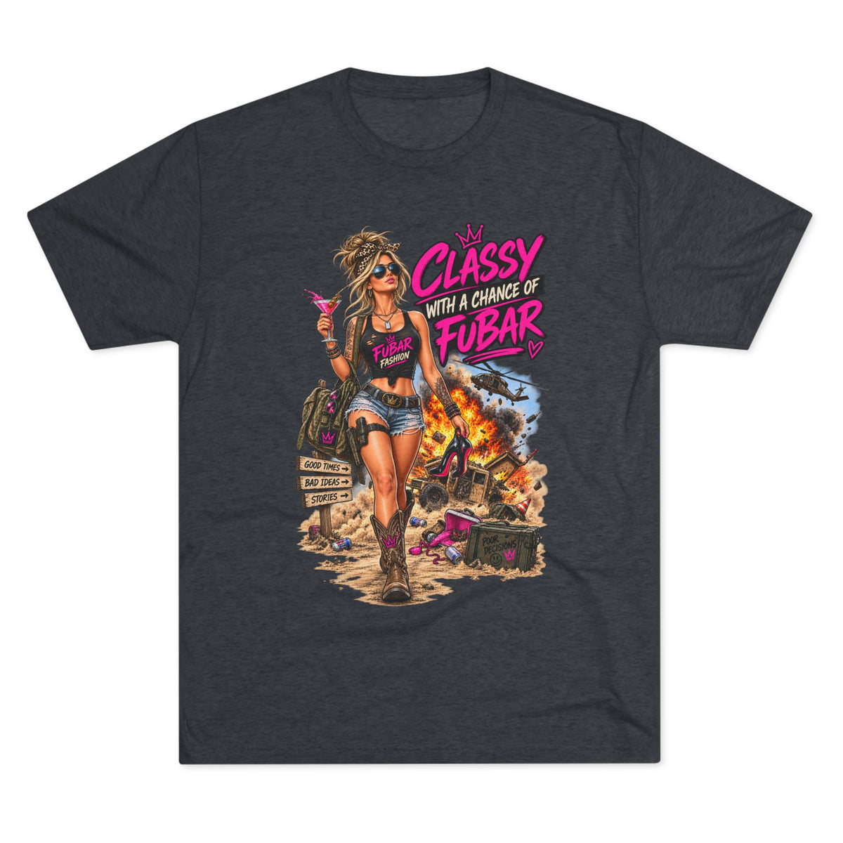 Women's "Classy with a Chance of FUBAR" Graphic Tee
