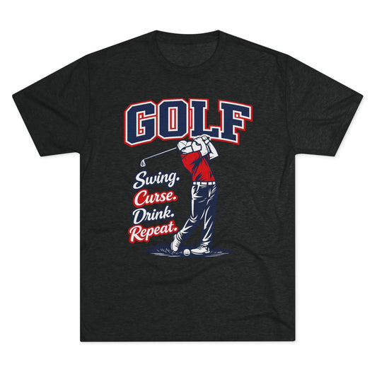 "Swing. Curse. Drink. Repeat."