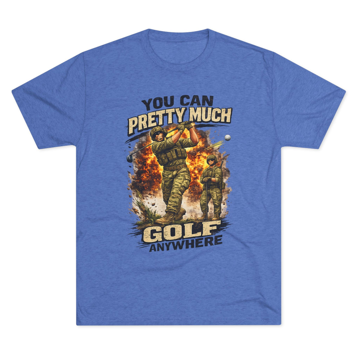 "You Can Pretty Much Golf Anywhere" Graphic Tee