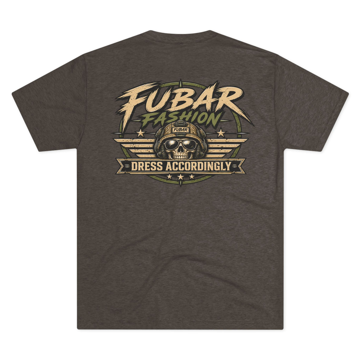 FUBAR Fashion Tee — 'Dress Accordingly' Graphic T-Shirt