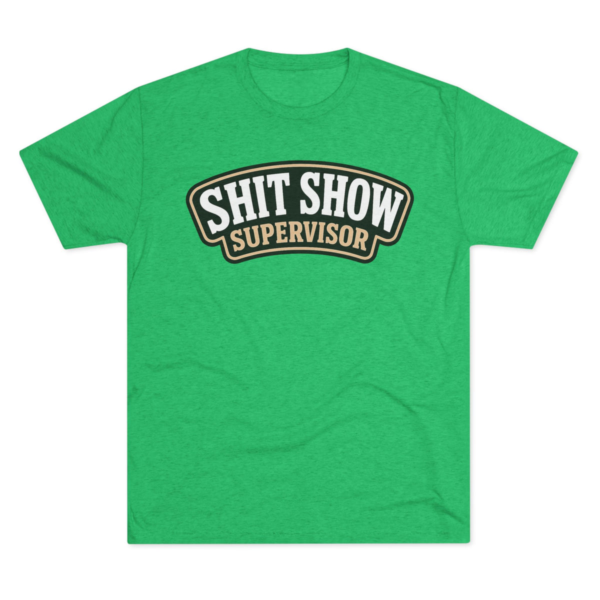 Shit Show Supervisor T-Shirt